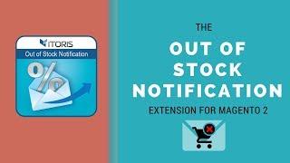 Out of Stock Notification for Magento 2 by ITORIS