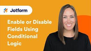 How to Enable or Disable Fields Using Conditional Logic