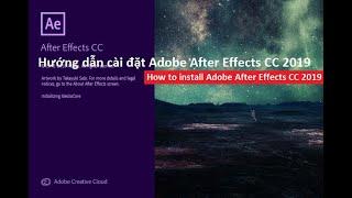 [Adobe After Effects ] Hướng dẫn cài đặt Adobe After Effects CC 2019