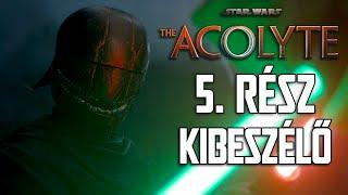 Beindult a dara  | Star Wars: The Acolyte 5. rész Kibeszélő (SPOILERES)