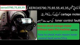 how to check cartage moter xerox 57xx all models