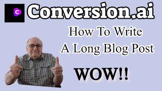 How To Create a Long Blog Post Using Conversion.ai  Conversion.AI Demo [Step By Step Tutorial]