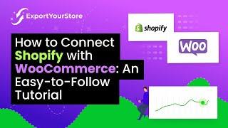 How to Sell Your Shopify Products on WooCommerce: Integrate Your Shopify Store to WooCommerce