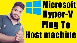[Hindi]How to ping Hyper-V to Host Machine | Connect virtual machine to physical machine |