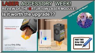 ℹ️ Ortur 10W Laser Module Review! (July, 2022)