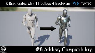 #8 Adding Compatibility - IK Retargeting with TTToolbox 4 Beginners | Unreal Engine 5.1 Manny ALS