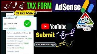 How To Fill And Submit Tax Form on AdSense| Google AdSense Tax Information| US Tax Form Kaise Bhare