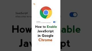 How to Enable JavaScript on Google Chrome ?