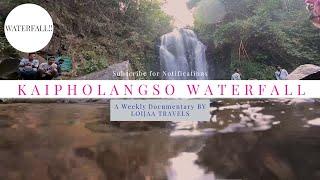 KAIPHOLANGSO WATERFALL \ KARBI ANGLONG \ TRIP WITH LOIJAA TRAVELS