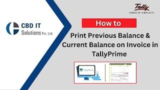 How to print previous outstanding balance and current balance in Invoice from TallyPrime