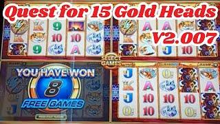 Quest for 15 Gold Heads V2.007