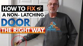 How To Fix A Nonlatching Door The Right Way