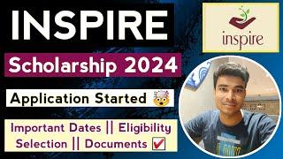 INSPIRE Scholarship 2024 Application Started  || Application Process || Eligibility || Documents ️