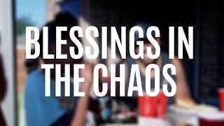 Blessings In The Chaos || Jonathan Evans Vlog