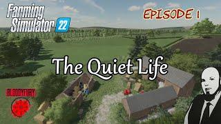 The Quiet Life - Ep 1 | FS22 Roleplay Story | The Northern Farms