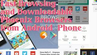 Phoenix Browser for Mobile Phone - Fast Browsing