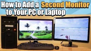 How to Add a Second Monitor to Your PC or Laptop