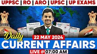 22 May 2024 Current Affairs Today | Daily Current Affairs 2024 for UPPSC, RO, ARO & All Govt Exam