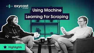 How Machine Learning (ML) can help improve web scraping e-commerce websites? | OxyCast