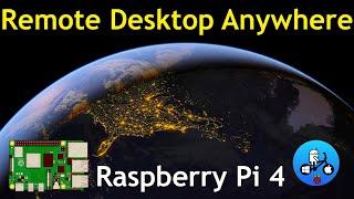 Access Raspberry Pi from Anywhere. Remote Desktop.