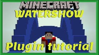 WATERSHOW PLUGIN || Tutorial [Nederlands/Dutch]