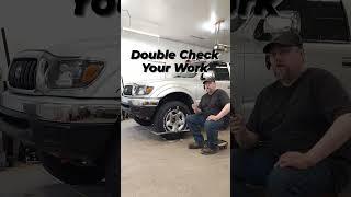 Double Check Your Work - Bad Wrench Automotive