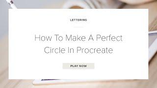 How To Make A Perfect Circle In Procreate