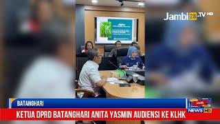 Ketua DPRD Batanghari Anita Yasmin Audiensi ke KLHK Terkait Konflik Tenurial Kawasan Hutan