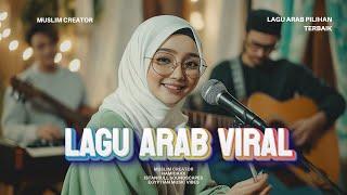 Full Album Lagu Arab Ceria Bahagia Terbaru FULL 5 Jam - Arabic song happy vibes 2024