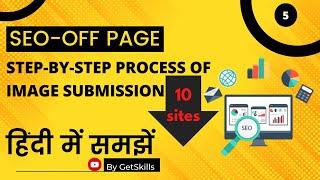 Complete Image submission tutorial For SEO | Top 10 Sites for Image submission with high DA, PA