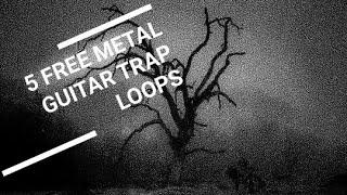 [FREE] TRAP METAL GUITAR LOOPS - Vol.1