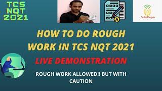 How to do rough work in TCS NQT 2021 exam | NQT 2021 complete guidelines