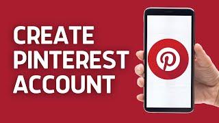 How to Create Pinterest Account | Pinterest App Sign Up Tutorial (2024)