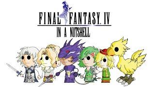 Final Fantasy IV In a Nutshell! (Animated Parody)