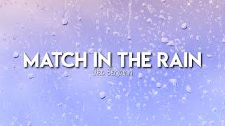 Match In The Rain - Alec Benjamin (Slowed + Lyrics)