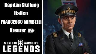 FRANCESCO MIMBELLI - Kapitän Skillung - World of Warships Legends