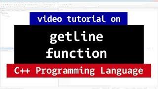 C++ getline Function | Reading an Entire Line from Streams | Video Tutorial