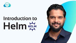 What is Helm? | Helm Concepts Explained | KodeKloud