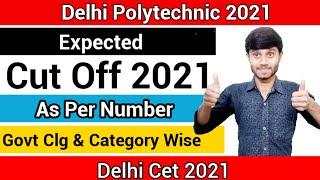 Delhi Polytechnic 2021 : Expected Cut Off 2021 For Govt College | As per Number :  Delhi Cet 2021