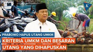 Apa Kriteria dan Berapa Besaran Utang Petani-UMKM yang Dihapuskan Prabowo?