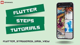 Gridview Flutter - Staggered Gridview Flutter • Flutter Step Tutorial