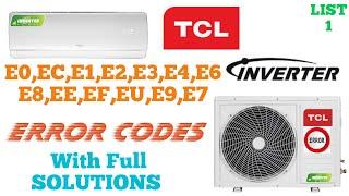 TCL DC INVERTER AIR-CONDITIONING ERROR CODES || SOLUTIONS || TROUBLESHOOTING || FULL REPAIRS