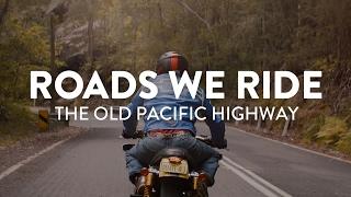 Roads We Ride | The Old Pacific Highway