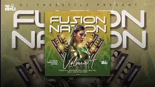 FUSION NATION VOL.4 I DJ FREESTYLz I DJ DNOIz BIRTHDAY SPECIAL I