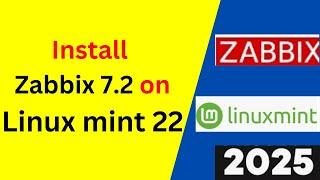 Revolutionize Monitoring: Install & Configure Zabbix 7.2 on Linux Mint 22 Like a Pro! | 2025