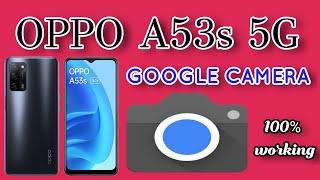 GOOGLE CAMERA FOR OPPO A53S 5G // Oppo A53s Gcam 7.1  // Oppo latest gcam (Google camera) #oppoa53s