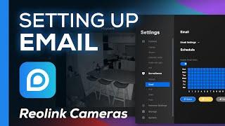 Setting Up Email Notifications | Reolink Cameras