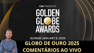 Globo de Ouro 2025 - Comentários ao vivo