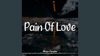 Pain Of Love