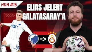 Elias Jelert zu Galatasaray? Doue kıyası, Kopenhag'daki rolü, çok yönlülüğü... | HOH #15